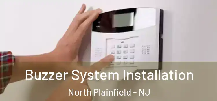 Buzzer System Installation North Plainfield - NJ