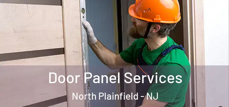 Door Panel Services North Plainfield - NJ