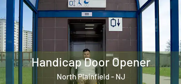 Handicap Door Opener North Plainfield - NJ