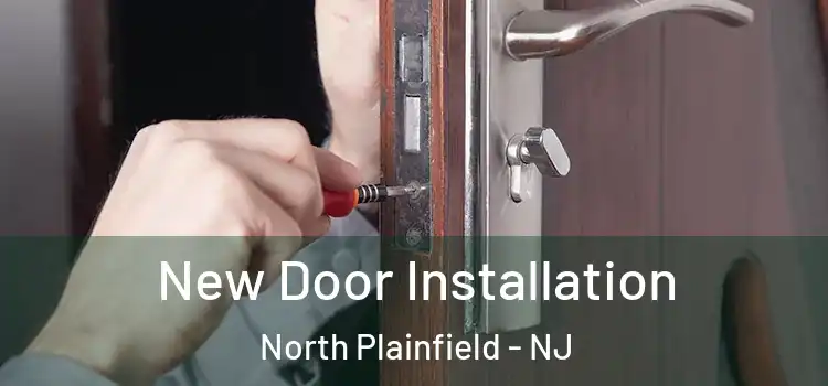 New Door Installation North Plainfield - NJ