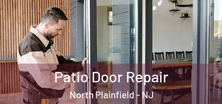 Patio Door Repair North Plainfield - NJ