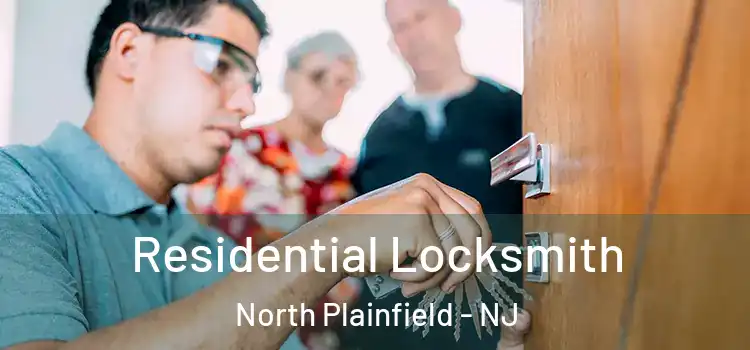 Residential Locksmith North Plainfield - NJ
