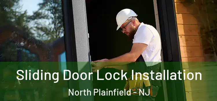 Sliding Door Lock Installation North Plainfield - NJ
