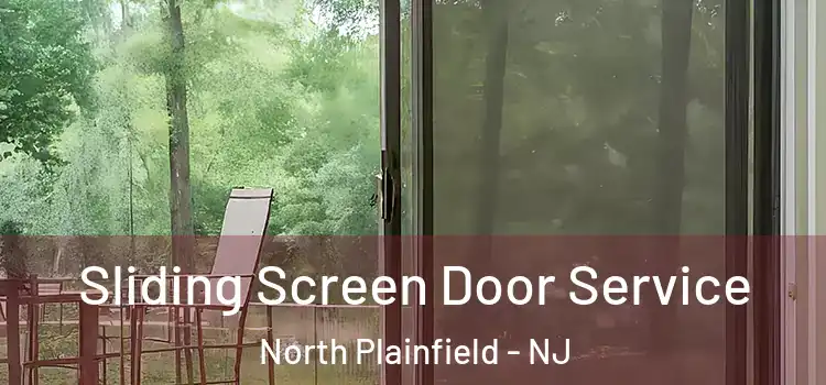 Sliding Screen Door Service North Plainfield - NJ